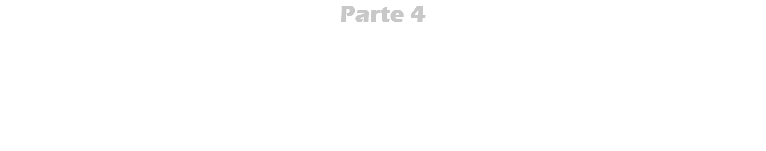 Parte 4 